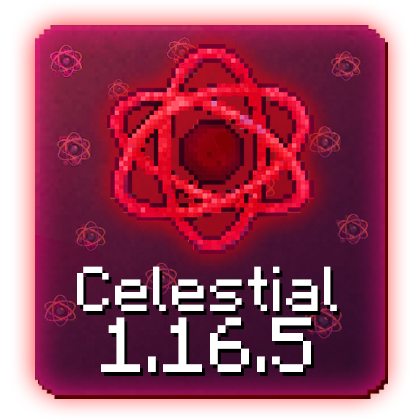 Celestial 1.16.5 - всегда